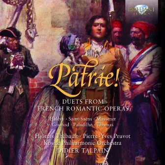 Patrie! Duets from French Romantic Operas by Kosice Philharmonic Orchestra