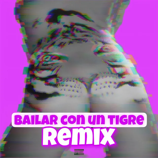 Bailar Con Un Tigre - Remix