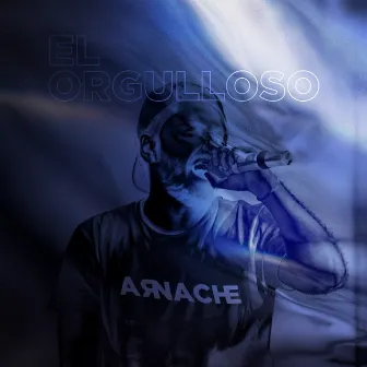 El Orgulloso by Arnache