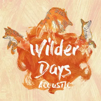 Wilder Days (Acoustic) by Tors