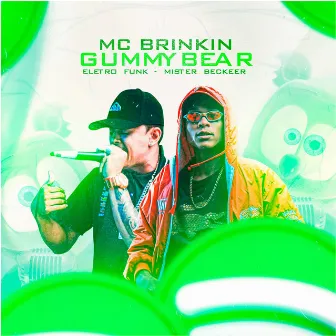 Eletrofunk - Gummy Bear by Mister Beckeer