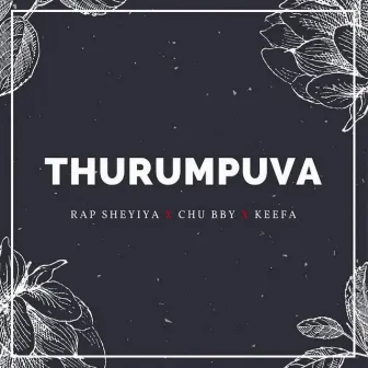 Thurumpuva by Keefa