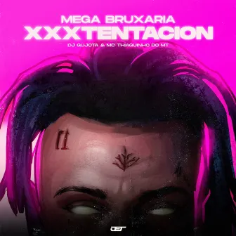 Mega Bruxaria Xxxtentation by MC THIAGUINHO DO MT