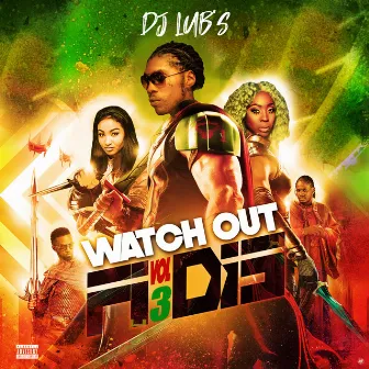 Watch out Fi Dis Vol.3 by Dj Lub's