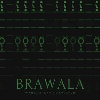 Brawala by Wahyu Thoyyib Pambayun