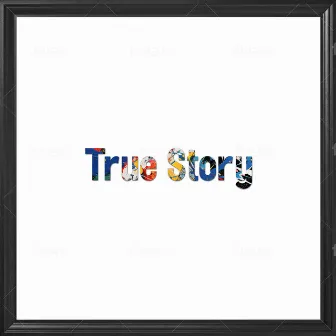 True Story by Abstract Mindstate