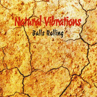 Balls Rolling by Natural Vibrations