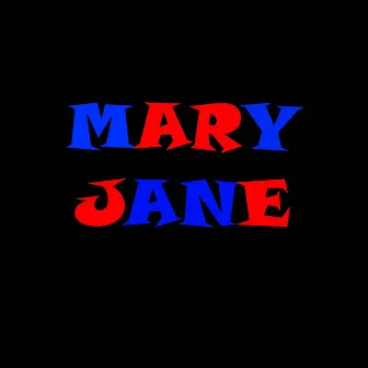 Mary Jane by 88Big