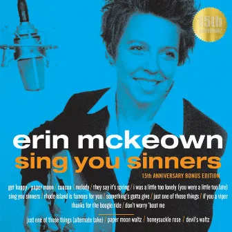 Sing You Sinners (15th Anniversary Bonus Edition) by Erin McKeown