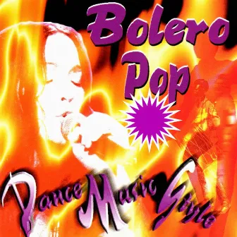 Bolero Pop Dance Music Style by Nathalie