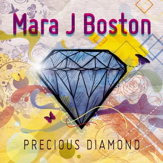 Precious Diamond (Remastered) by Mara J Boston