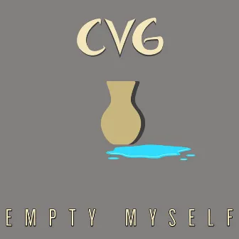 Empty Myself by CVG