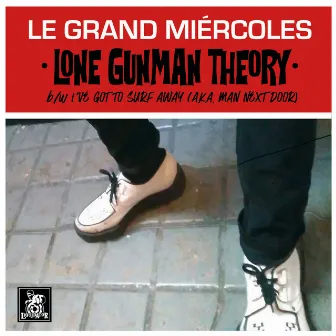 Lone Gunman Theory by Le Grand Miercoles