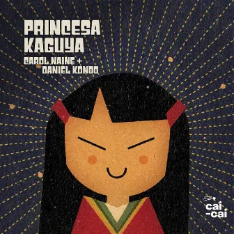 A Canção da Princesa Kaguya by Carol Naine