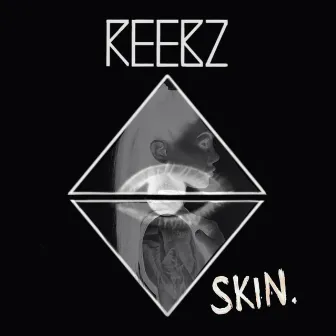 SKIN by REEBZ