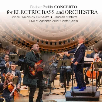 Concerto for Electric Bass and Orchestra (Live at Adrienne Arsht Miami) by Miami Symphony Orchestra