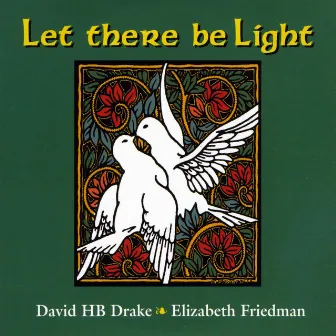 Let there be Light by David HB Drake