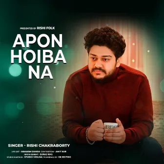 Apon Hoiba Na by Rishi Chakraborty