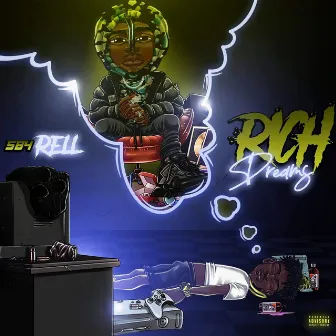 Rich Dreams by SB4 Rell