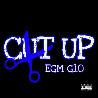 Cut Up by EGM G10