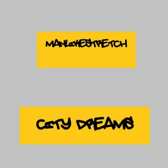 City Dreams (Instrumental) by ManLikeStretch