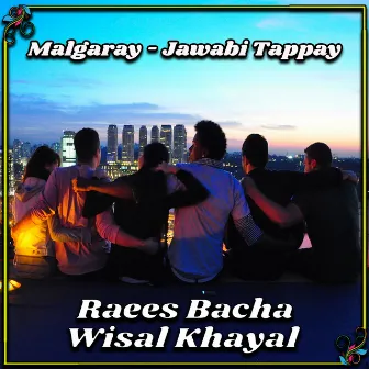 Malgaray - Jawabi Tappay by Raees Bacha