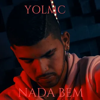 Nada Bem by YOLMC