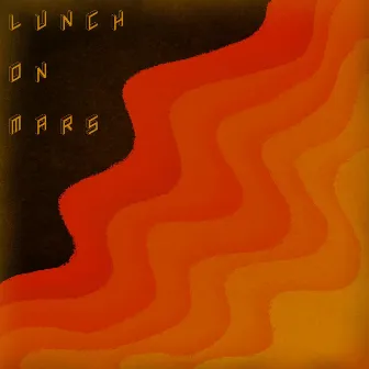 Lunch On Mars by MassFX