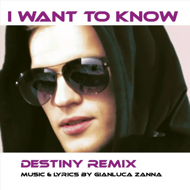 I Want to Know (Destiny Remix)