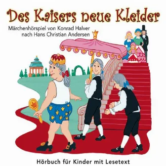 Des Kaisers neue Kleider (Märchenhörspiel von Konrad Halver nach Hans Christian Andersen) by Hans Paetsch