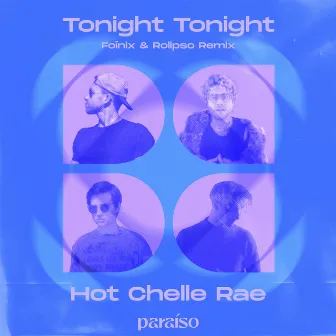 Tonight Tonight (Foínix & Rolipso Remix) by Hot Chelle Rae