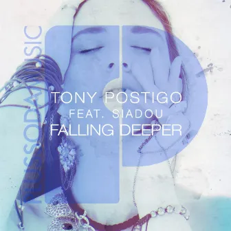 Falling Deeper by Tony Postigo