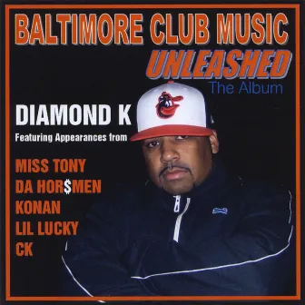 Baltimore Club Music Unleashed by Diamond K