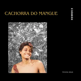 Cachorra do Mangue (Remastered 2024) by Lil Collin