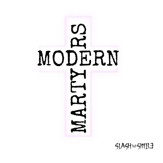 Modern Martyrs