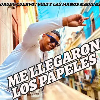 Me Llegaron Los Papeles by Daudy Cuervo