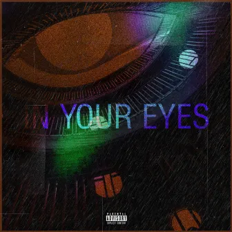 In Your Eyes by Lil Briece