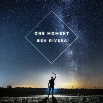 One Moment by Ben Rivera