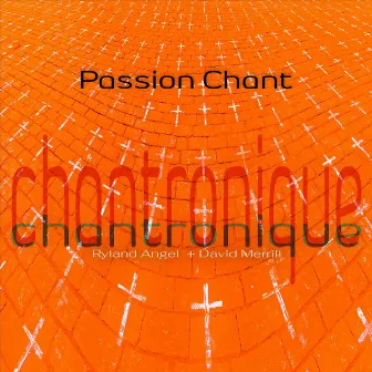 Passion Chant by Ryland Angel