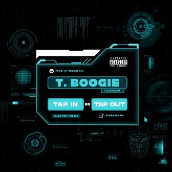 Tap In or Tap Out by T. Boogie