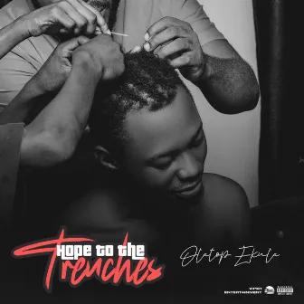 Hope To The Trenches by Olatop Ekula