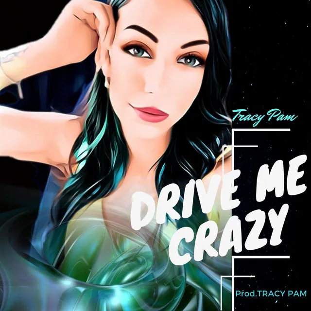 Drive me crazy