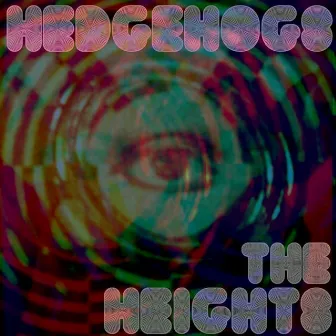 The Heights by The Hedgehogs