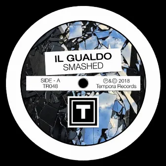 Smashed by IL Gualdo