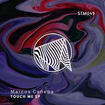 Touch Me EP by Marcos Canepa