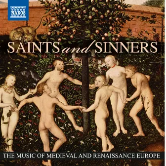 Saints and Sinners - The Music of Medieval and Renaissance Europe by Josep Cabre