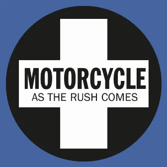 As The Rush Comes by Motorcycle