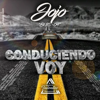 Conduciendo Voy (Edición de Radio) by Jojo El 25-04