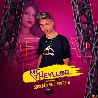 Socadão na Cinderela Vol.1 by Mc Theyllor