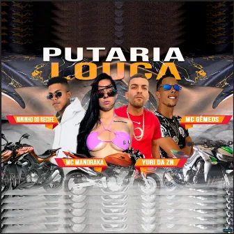 Putaria Louca by MC Mandraka